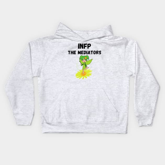 INFP Personality Type (MBTI) Kids Hoodie by JC's Fitness Co.